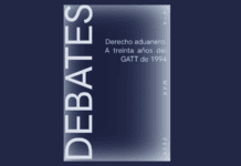 Debates: la UBA publica una edición especial sobre los 30 años del GATT de 1994